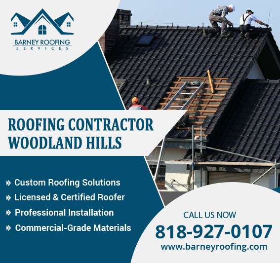 Roofing Contractor Woodland Hills - Barney Roofing
